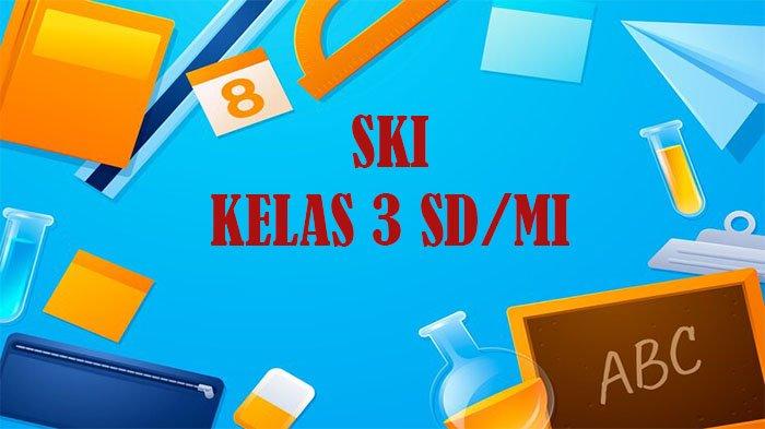 Akhirnya! Kumpulan Soal Ski Kelas 3 MI Semester 1 STS 2026 Terlengkap
