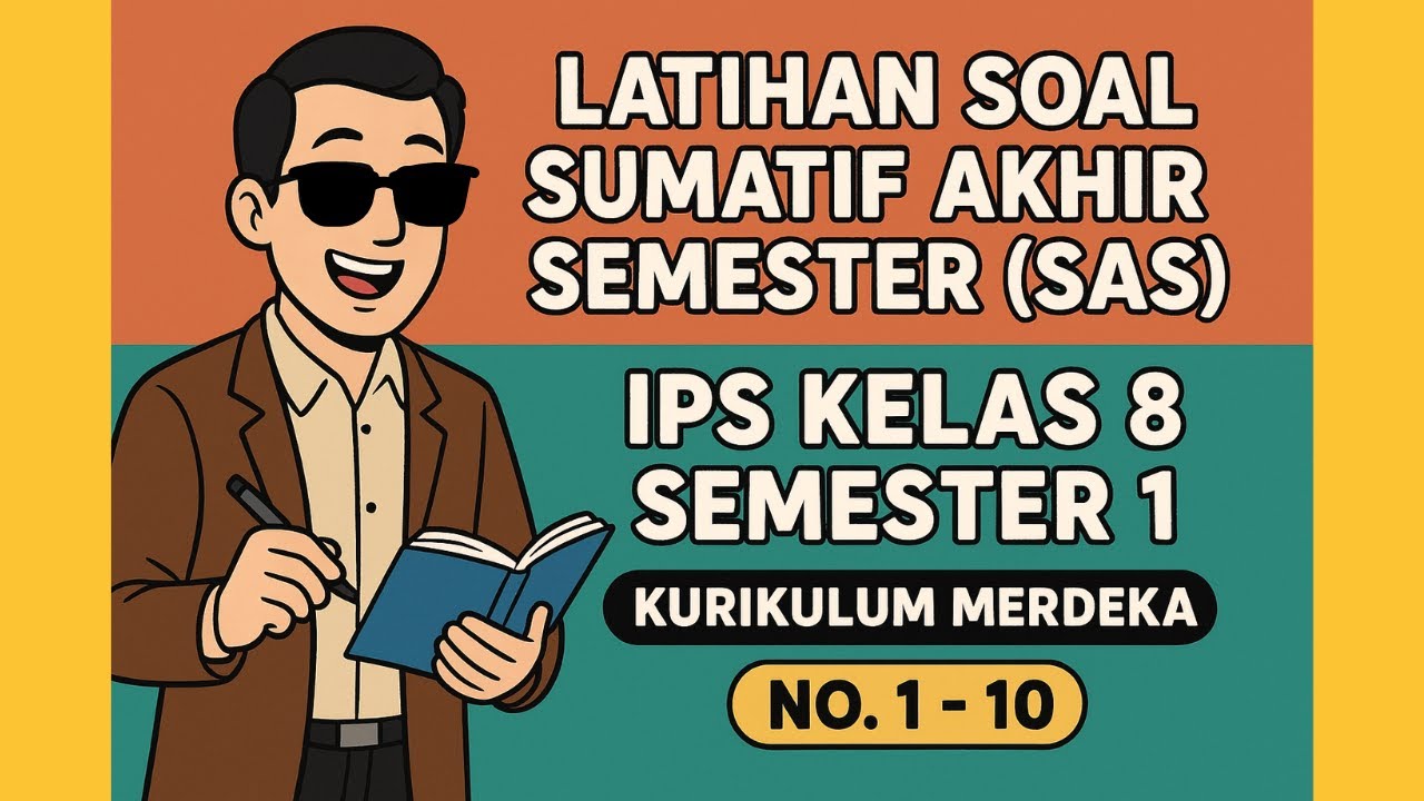 Latihan Soal Sumatif Akhir Semester SAS IPS Kelas 8 Semester 1