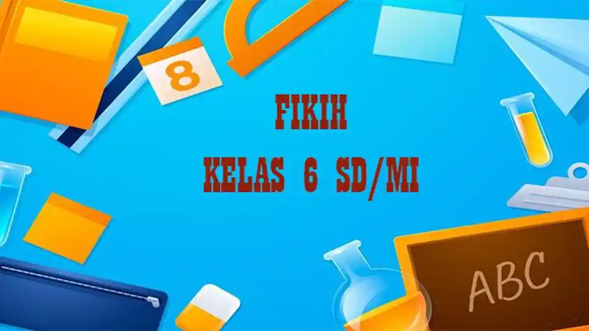 45 Soal dan Jawaban PTS Fiqih Kelas 6 SD Semester 1 Kurikulum Merdeka