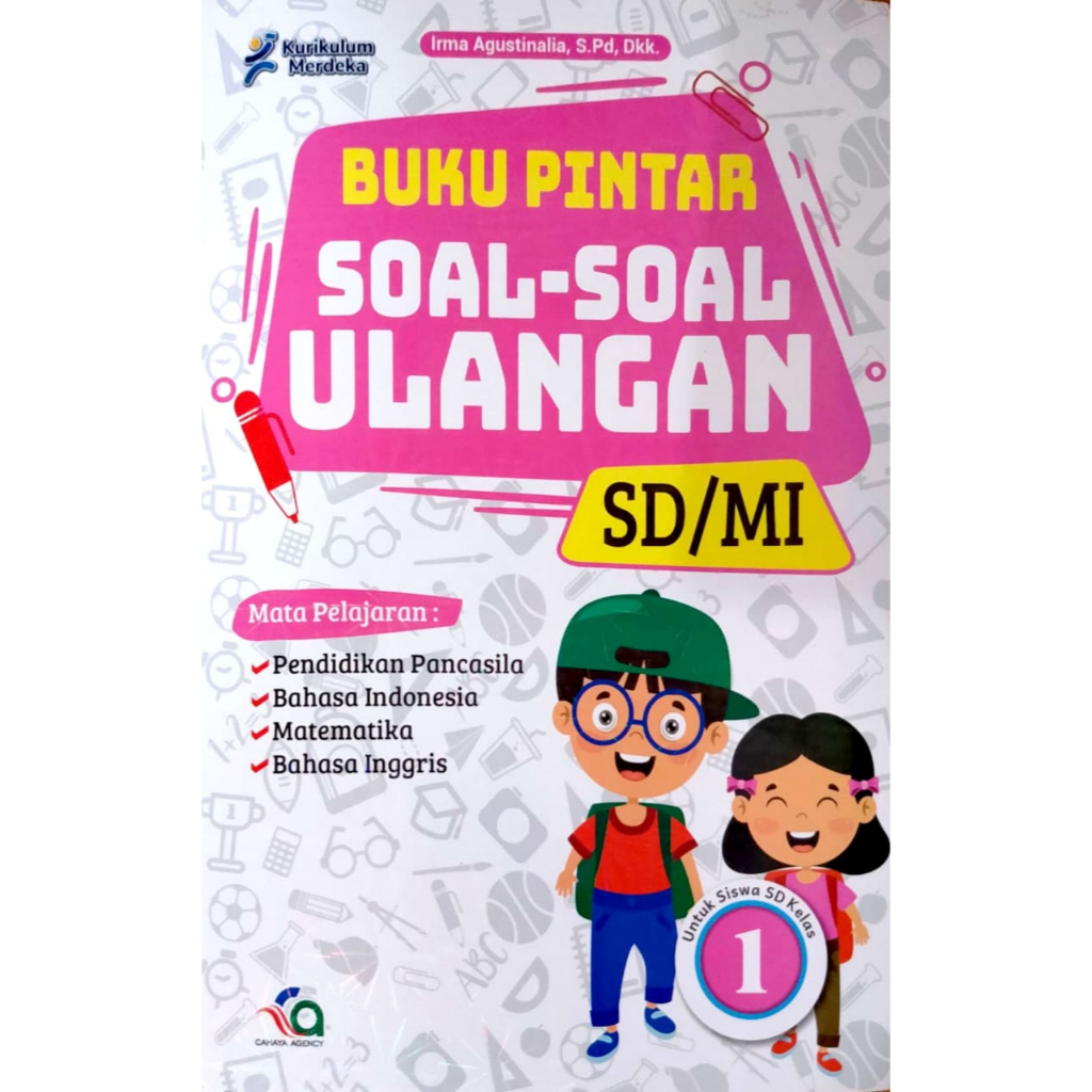 Ternyata Ini Rahasia Bank Soal Ulangan Kelas 1 SD yang Bikin Anak Semangat Belajar