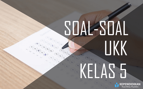 Kunci Sukses Ujian: Download Soal Mid dan UKK K13 Kelas 5 Semester 2 Kunci Sukses Ujian: Download Soal Mid dan UKK K13 Kelas 5 Semester 2